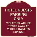Signmission Hotel Guests Parking Violators Towed Away Vehicle Owners Expense Alum, 18" L, 18" H, BU-1818-23903 A-DES-BU-1818-23903